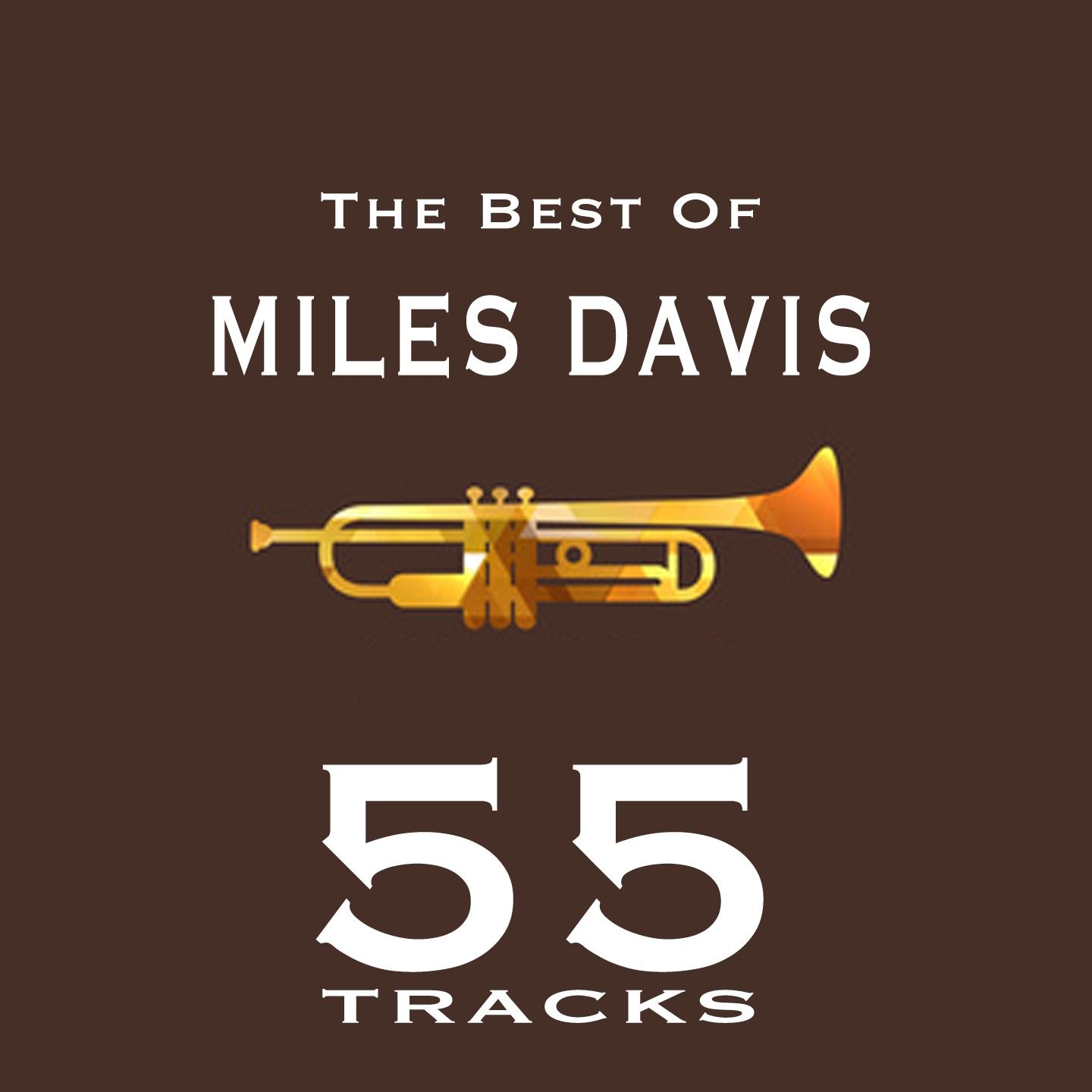 Miles Davis (55 the Best of Miles Davis)专辑