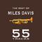 Miles Davis (55 the Best of Miles Davis)专辑