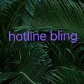 hotline bling