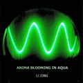 水花·灵 - Anima Blooming in Aqua