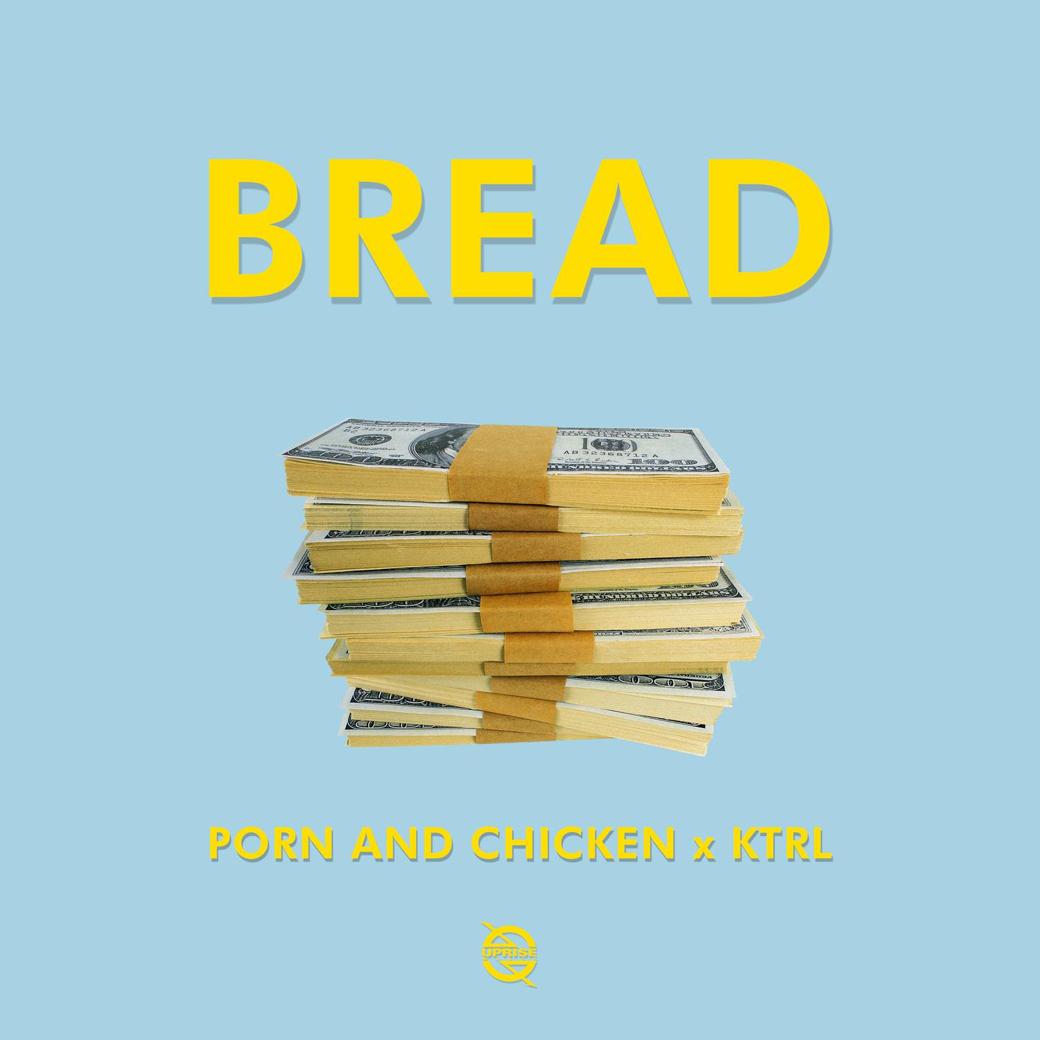 Porn And Chicken - Bread