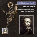 ALL THAT JAZZ, Vol. 17 - Miles Davis, Vol. 2 (Live in Boston, 1955 and Paris, 1949)