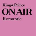 King & Prince ON AIR Romantic专辑