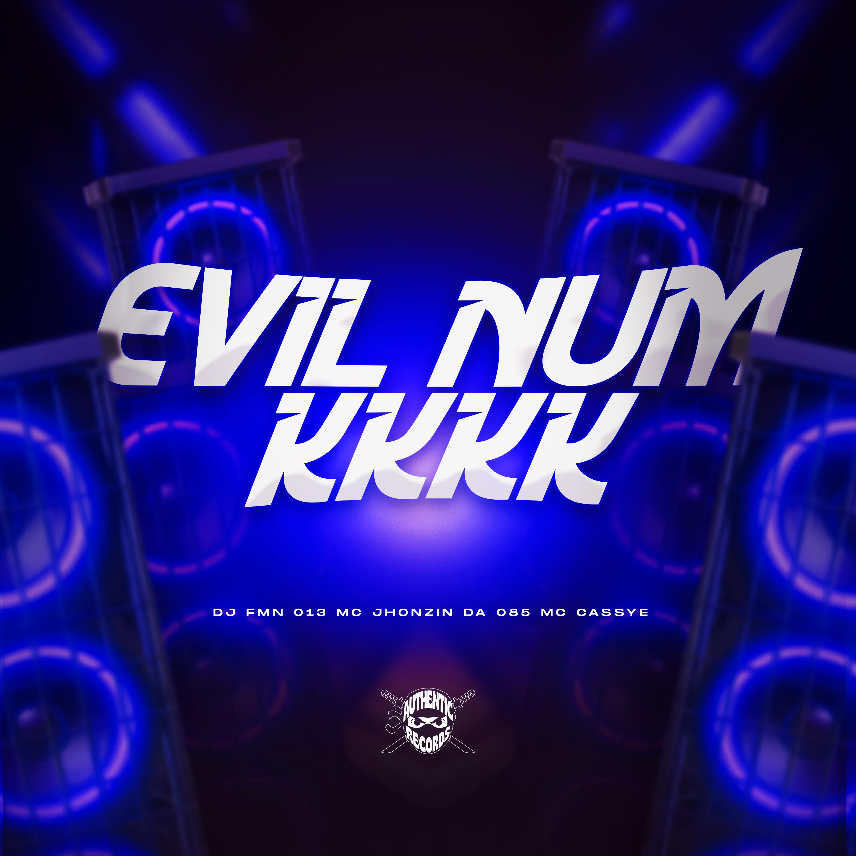 Evil Num Kkkk (SUPER SLOWED)