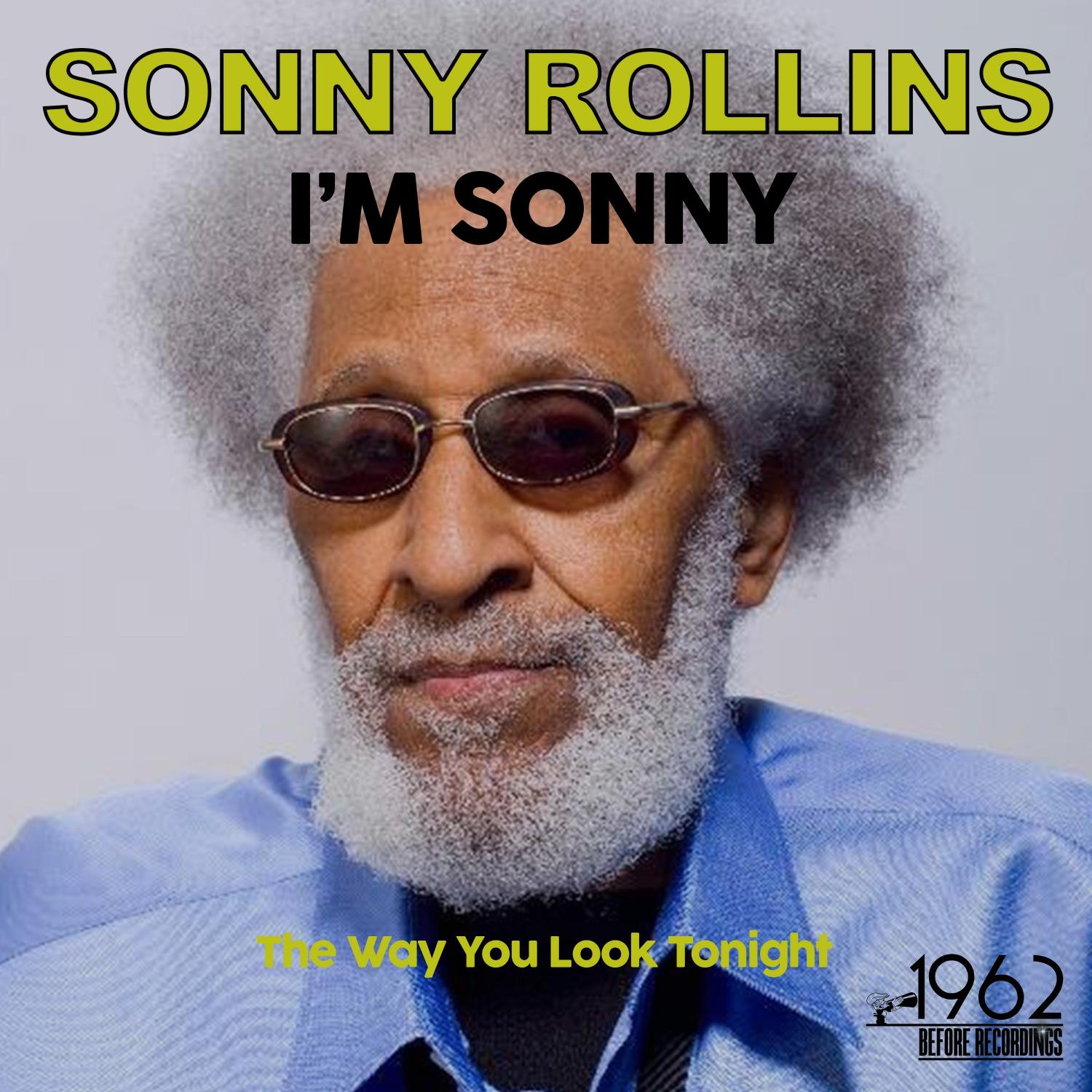 I'm Sonny (The Way You Look Tonight)