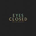 Eyes Closed专辑
