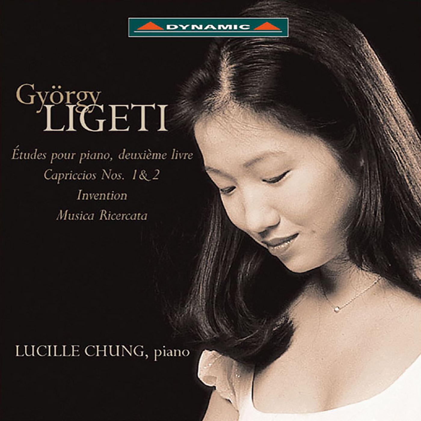LIGETI, G.: Piano Works - Etudes, Book 2 / Musica Ricercata / 2 Capriccios / Invention (Lucille Chung)