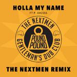 Holla My Name (The Nextmen Remix)专辑