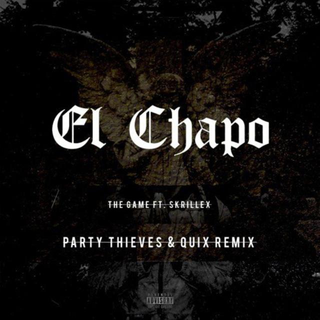 El Chapo (Party Thieves & QUIX Remix)专辑