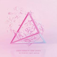 No Promises（MAYY* Bootleg）（翻自 Cheat Codes/Demi Lovato）