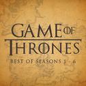 Game of Thrones - Best of Seasons 1 - 6专辑