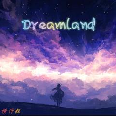 Dreamland