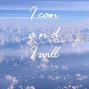 I can and i will