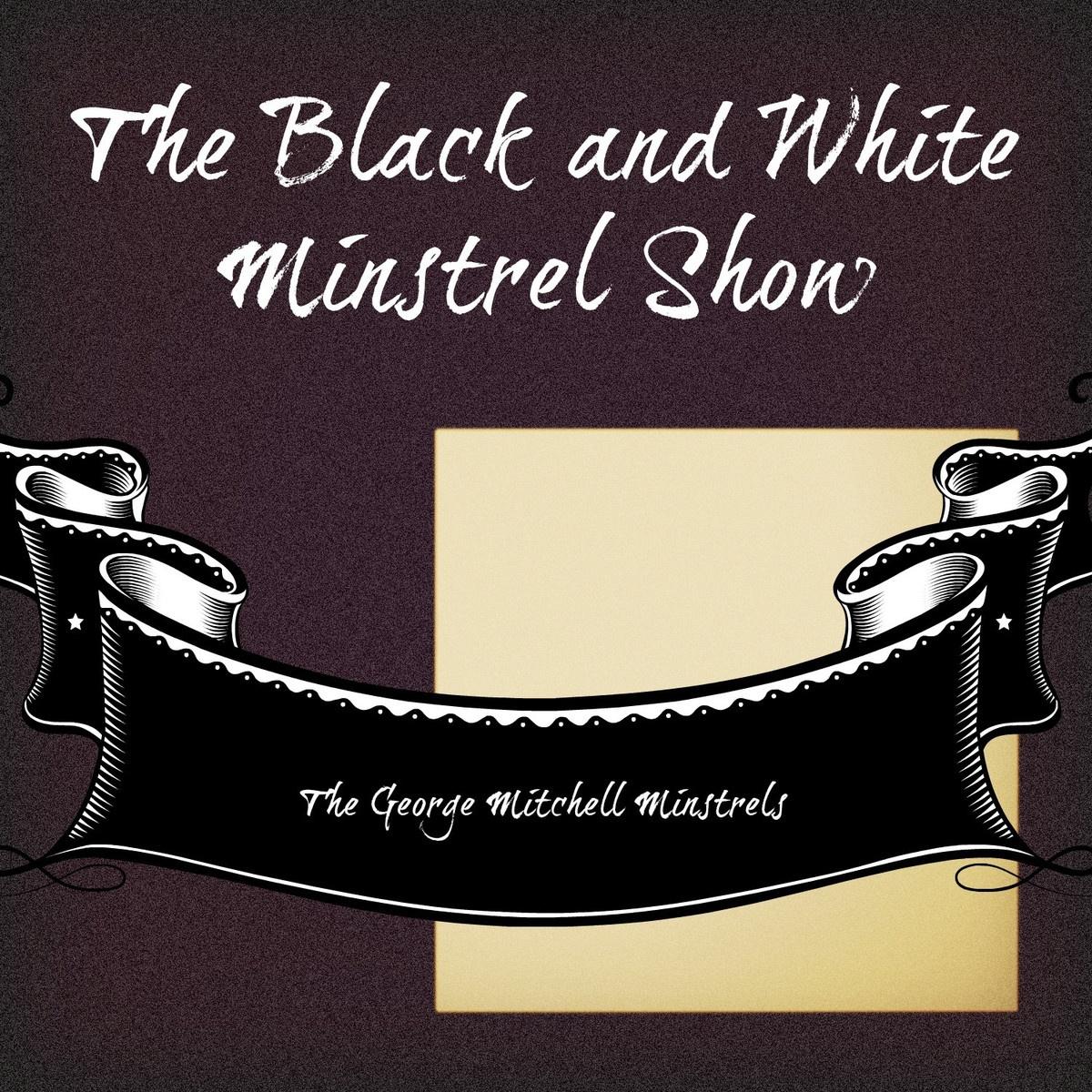 The Black And White Minstrel Show