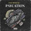 Fast Money JC - PAYCATION