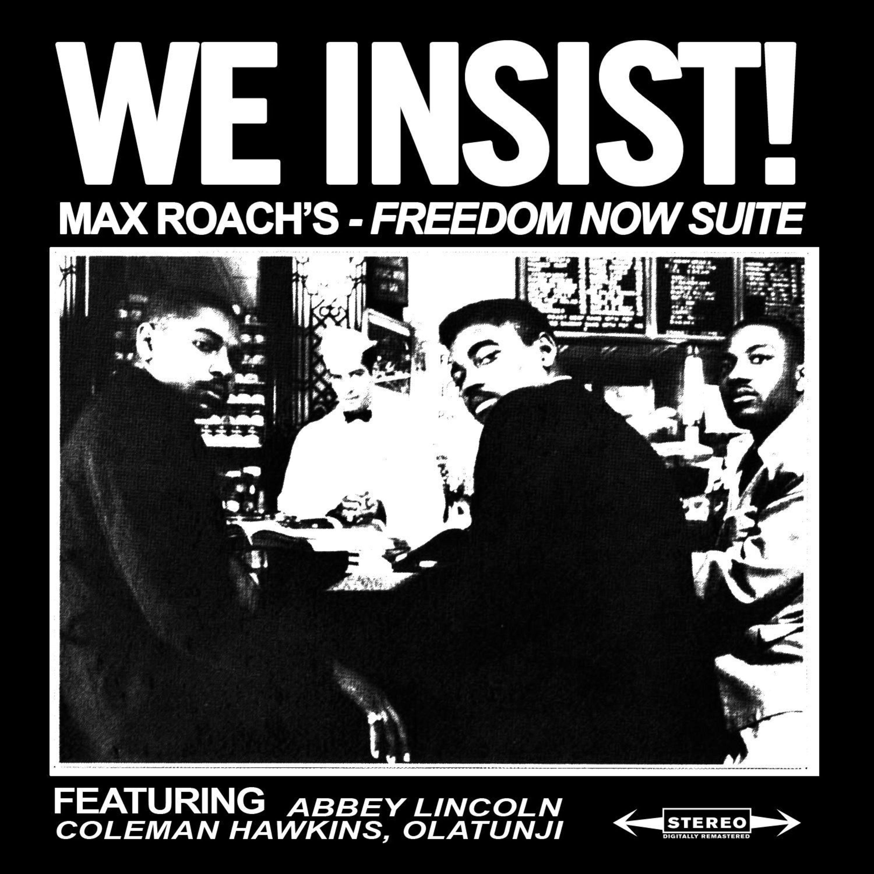 We Insist! Max Roach's Freedom Now Suite