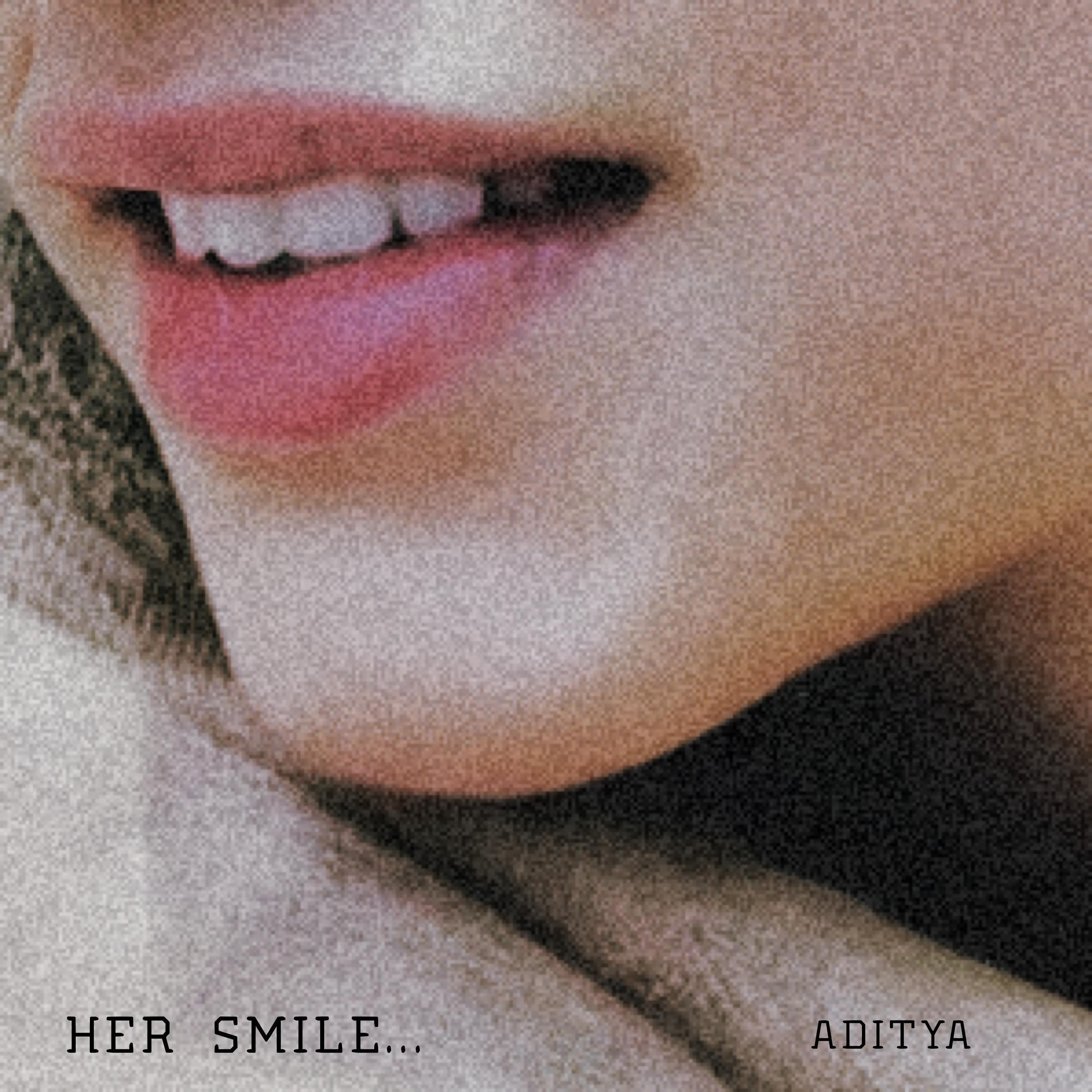 Aditya - Her Smile