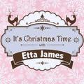 It's Christmas Time with Etta James