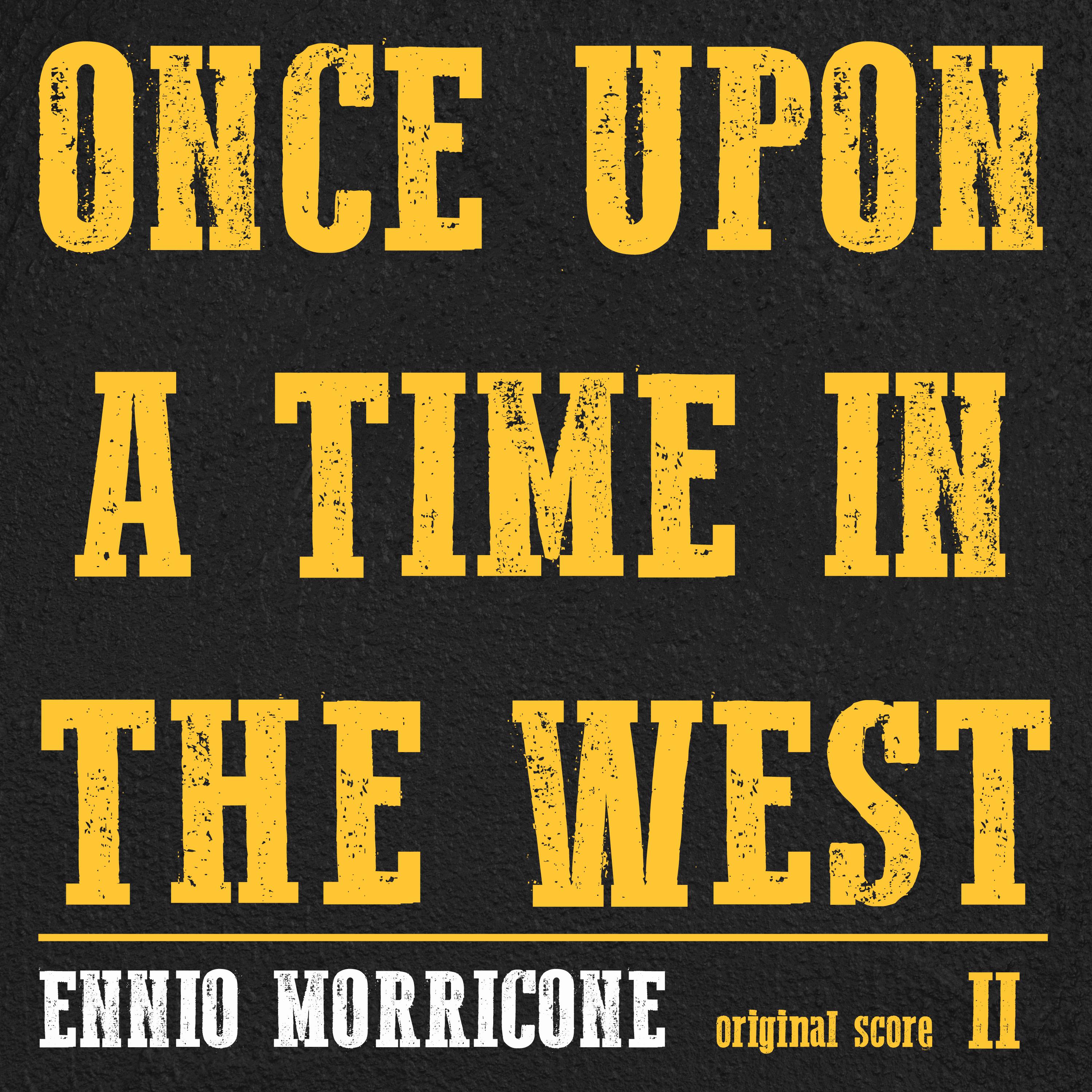 Once Upon a Time in the West (Original Score) [Ringtone 2]专辑