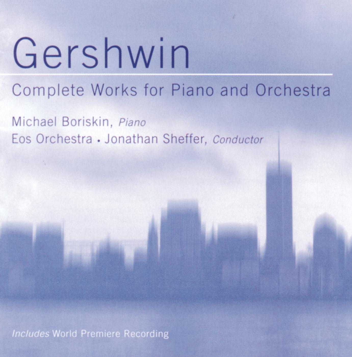Gershwin: Concerto For Piano & Orchestra In F/Rhapsody In Blue Etc.