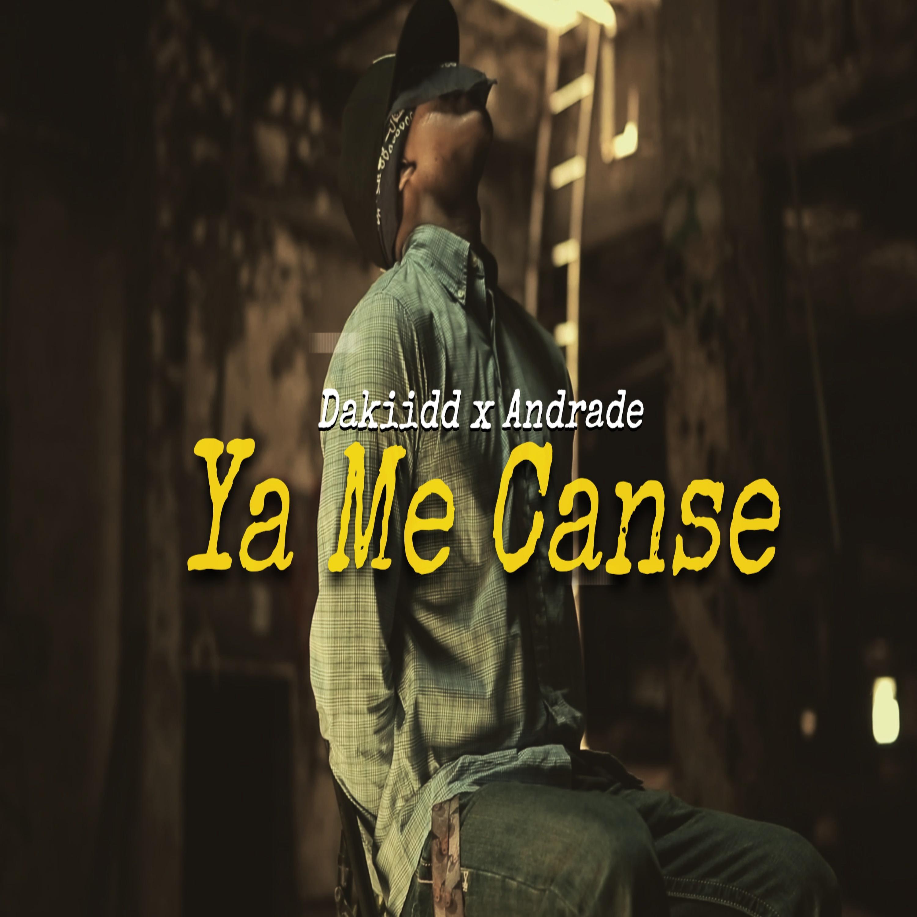 Ya Me Canse (feat. Andrade)