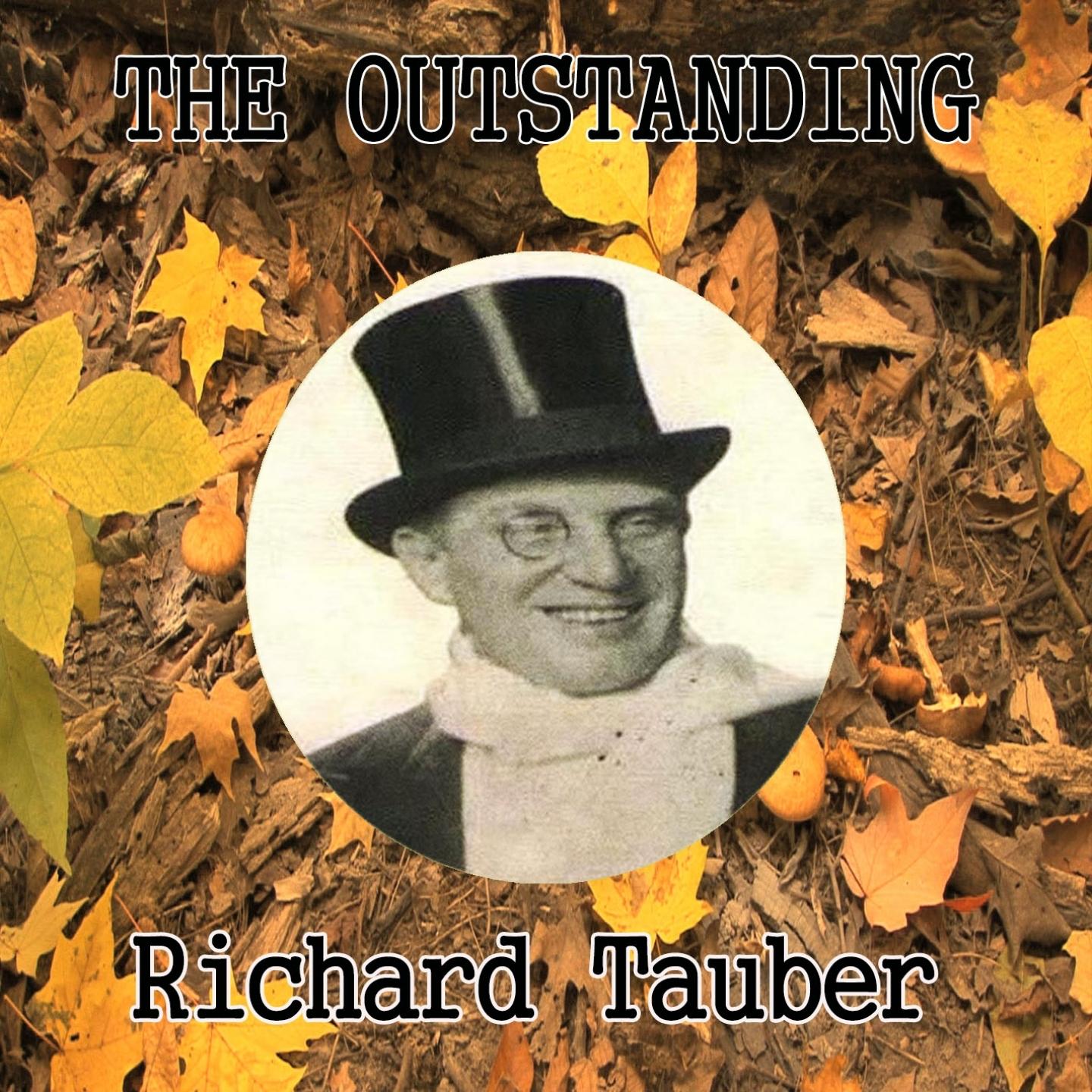 The Outstanding Richard Tauber