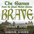 Brave: "The Games" - From the Pixar Motion Picture (Patrick Doyle)