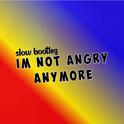 IAM NOT ANGRY ANYMORE专辑