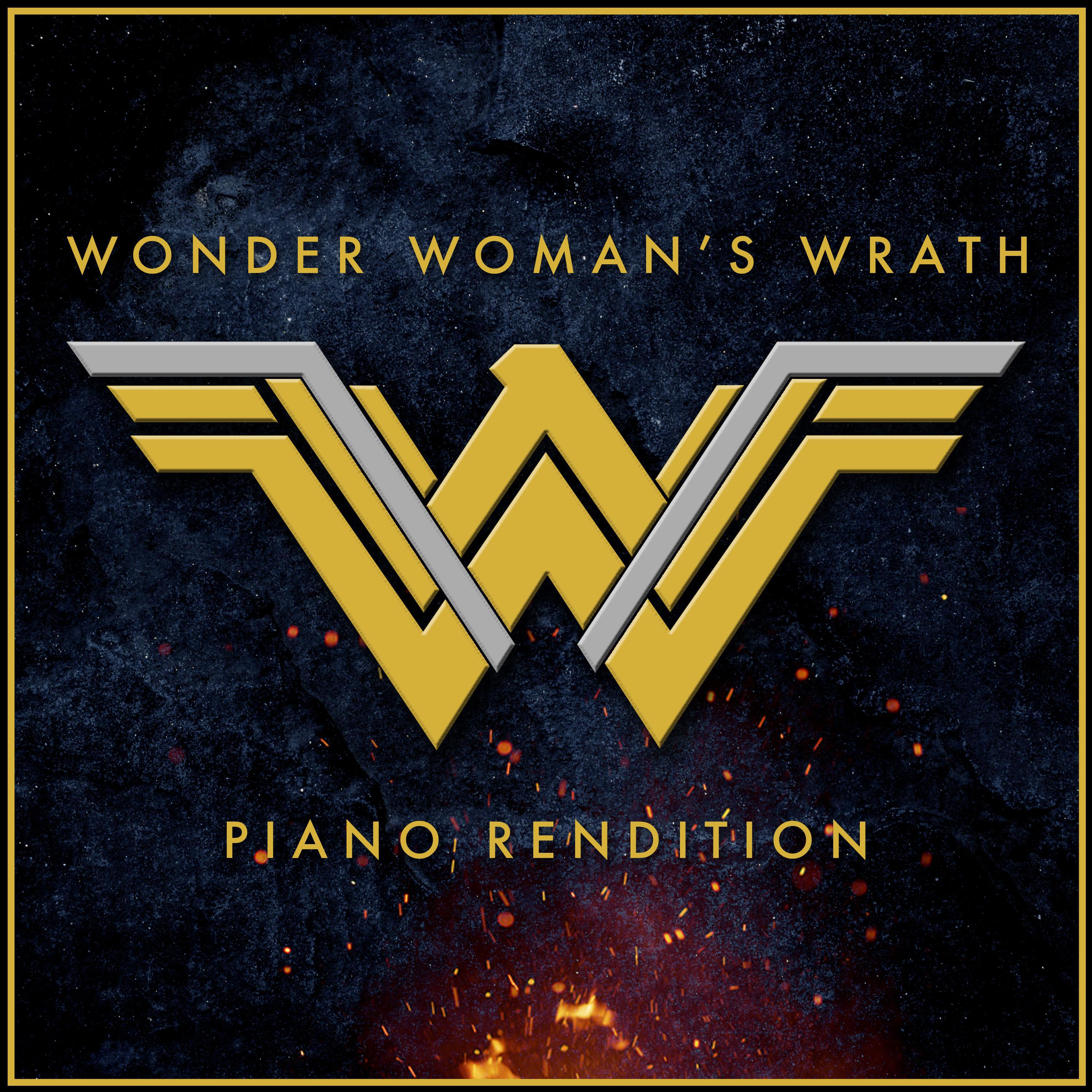 Wonder Woman's Wrath (Piano Rendition)专辑