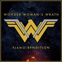 Wonder Woman's Wrath (Piano Rendition)专辑