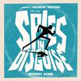 Spies in Disguise (Original Score)