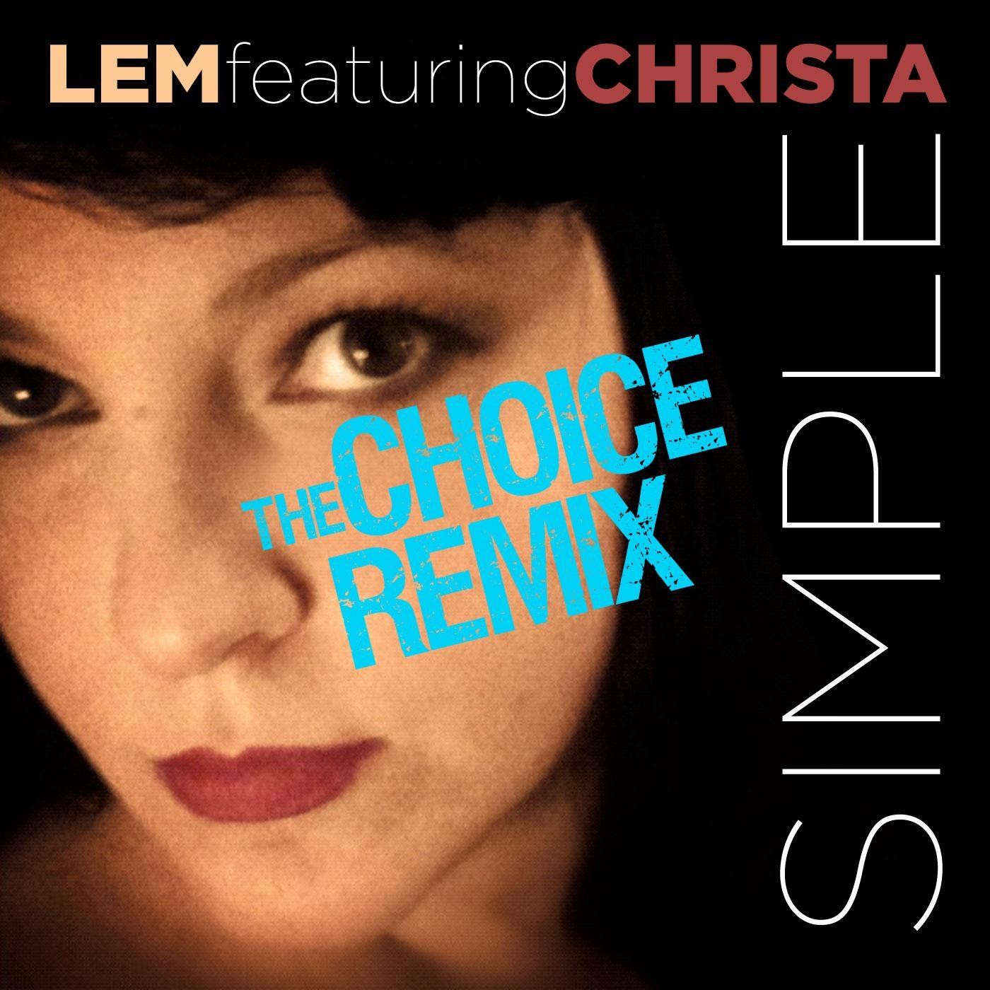 Simple (The Choice Remix) [feat. Christa]