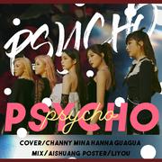 Psycho（翻自 레드벨벳）