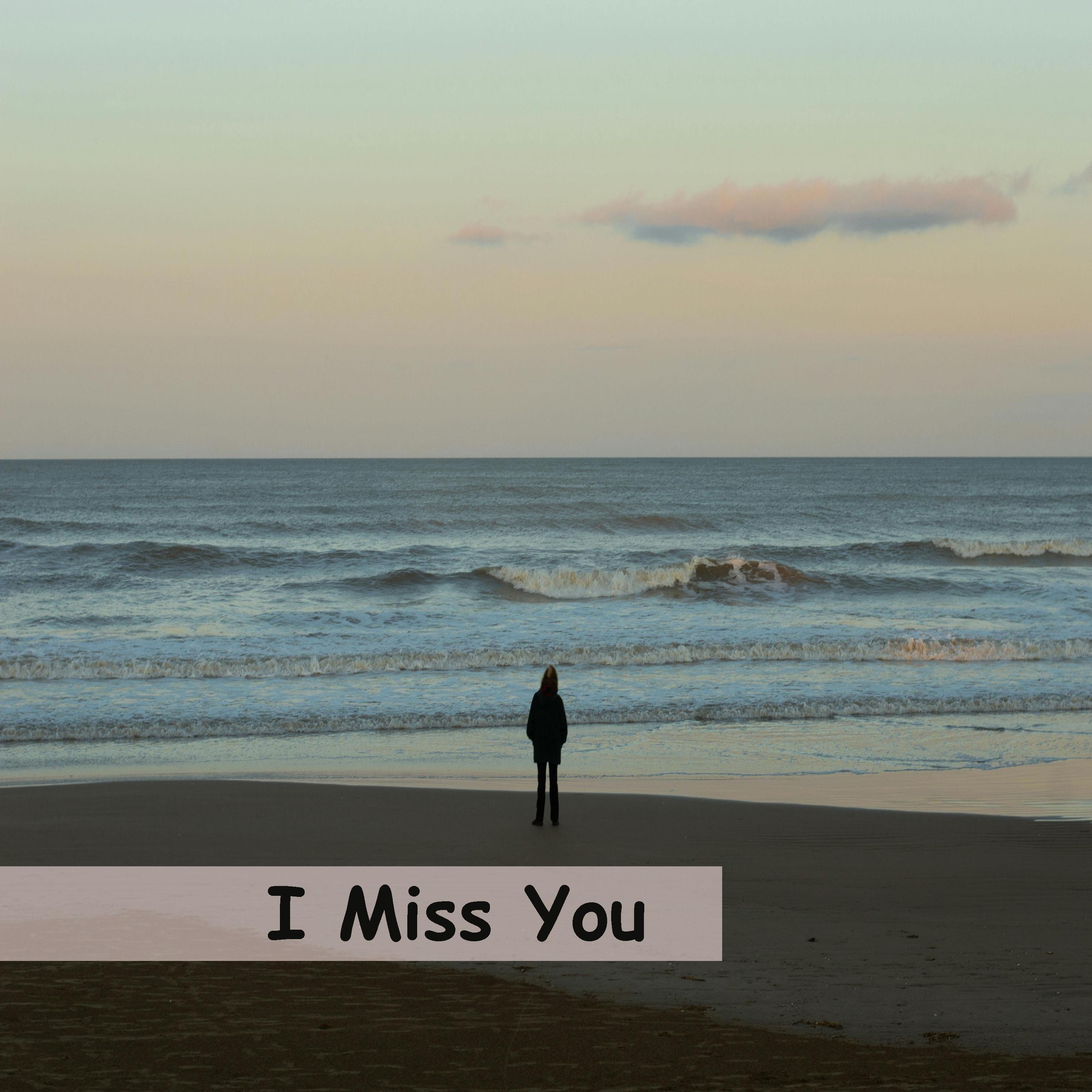 I Miss You