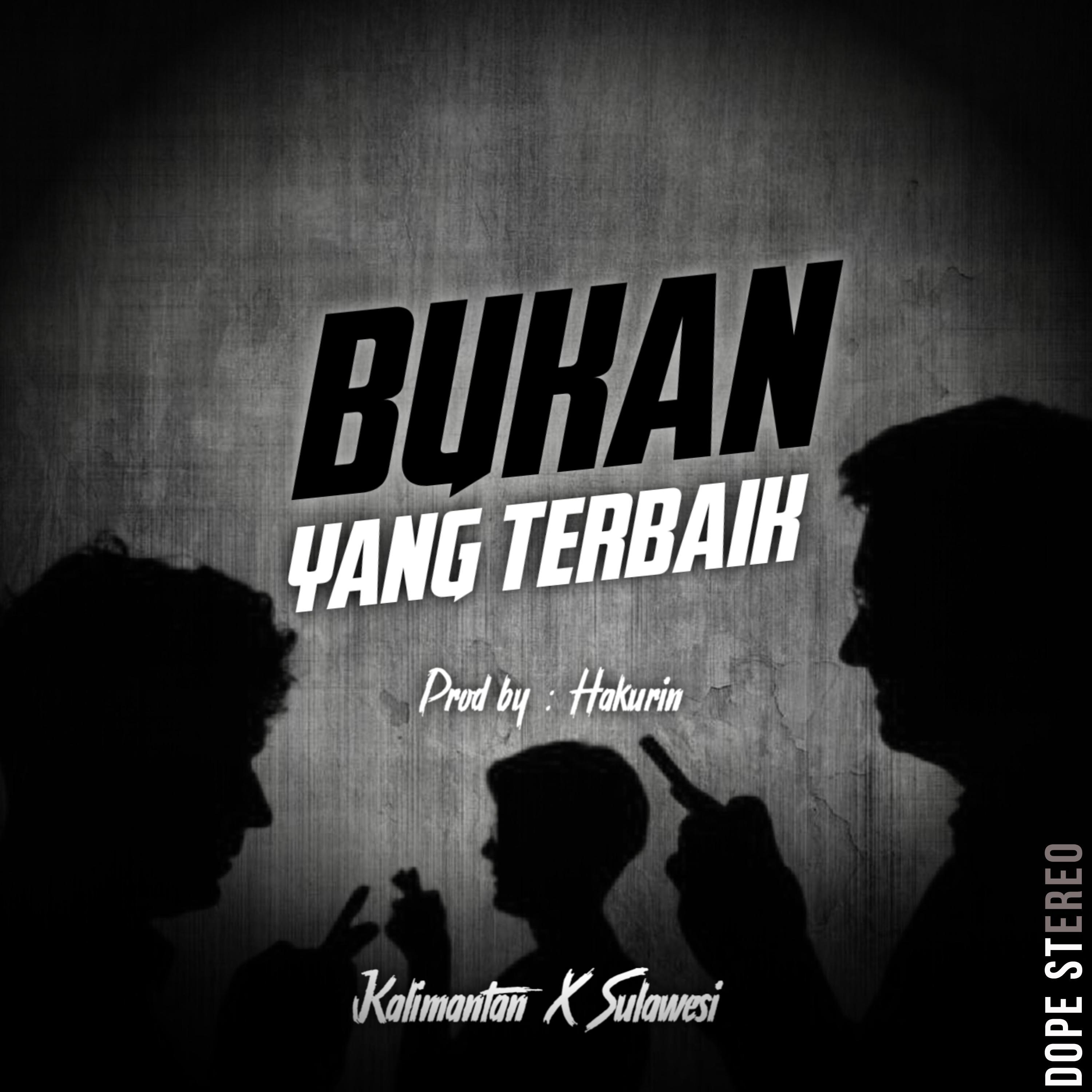 Bukan Yang Terbaik (feat. Amung Gtown & Frans)