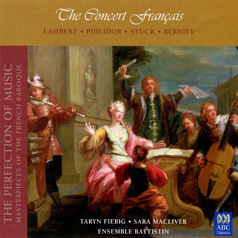 The Concert Français (The Perfection Of Music, Masterpieces Of The French Baroque) (Vol. II)