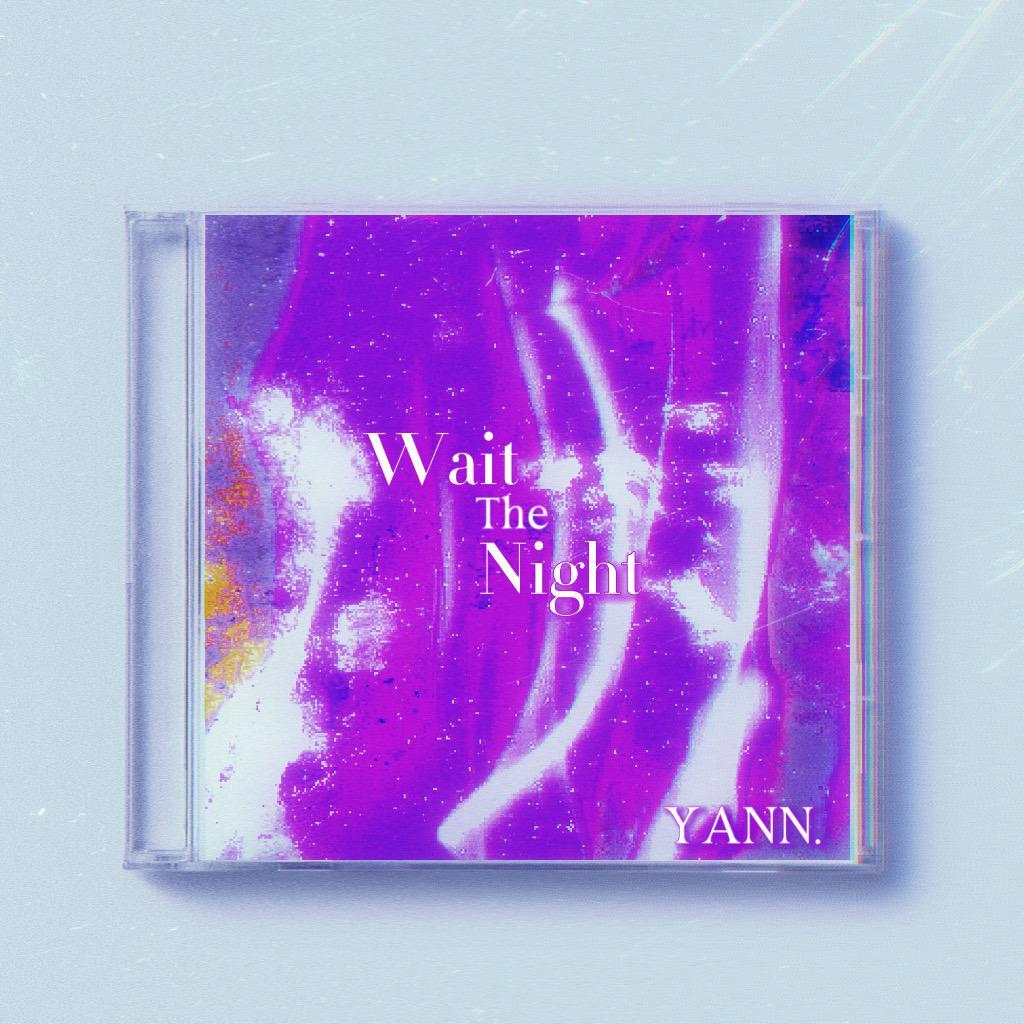 Wait The Night.