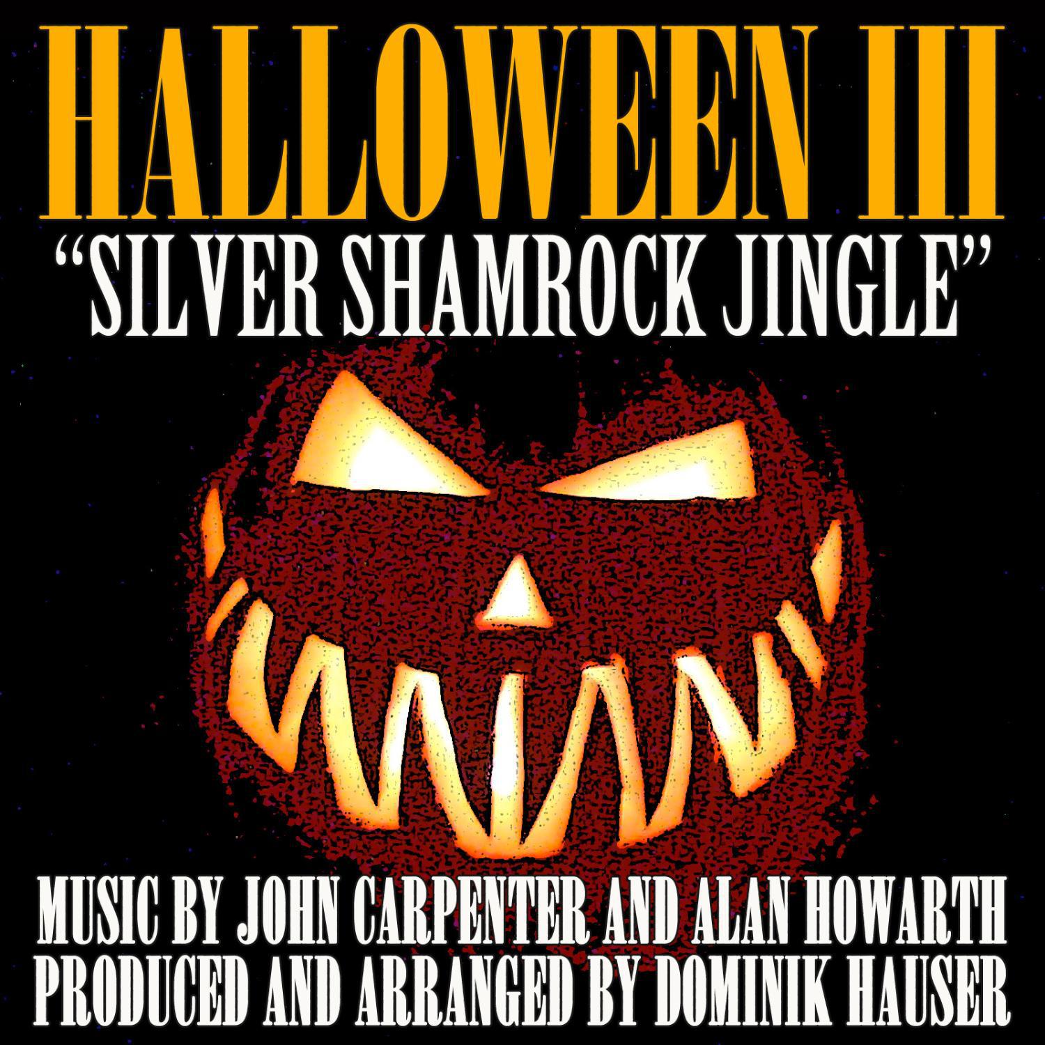 The Silver Shamrock Jingle - (From the Original Score to "Halloween III: Season Of the Witch") (Sing专辑