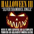 The Silver Shamrock Jingle - (From the Original Score to "Halloween III: Season Of the Witch") (Sing