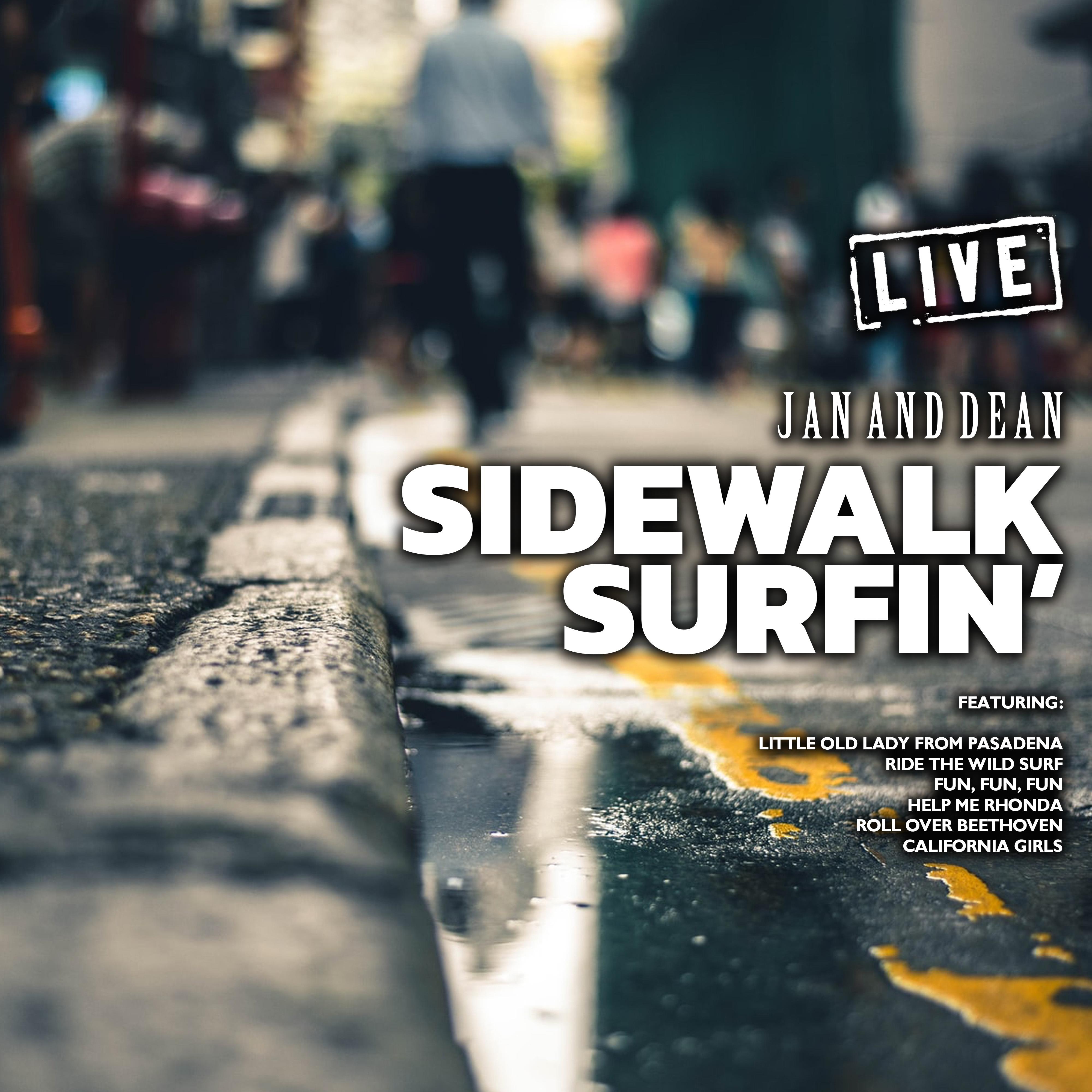 Sidewalk Surfin' (Live)