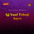 Ajj Yaad Tohnji Aayee, Vol. 3035