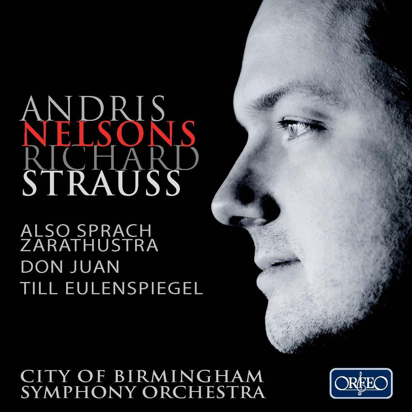 STRAUSS, R.: Also sprach Zarathustra / Don Juan / Till Eulenspiegels lustige Streiche (City of Birmingham Symphony, A. Nelsons)