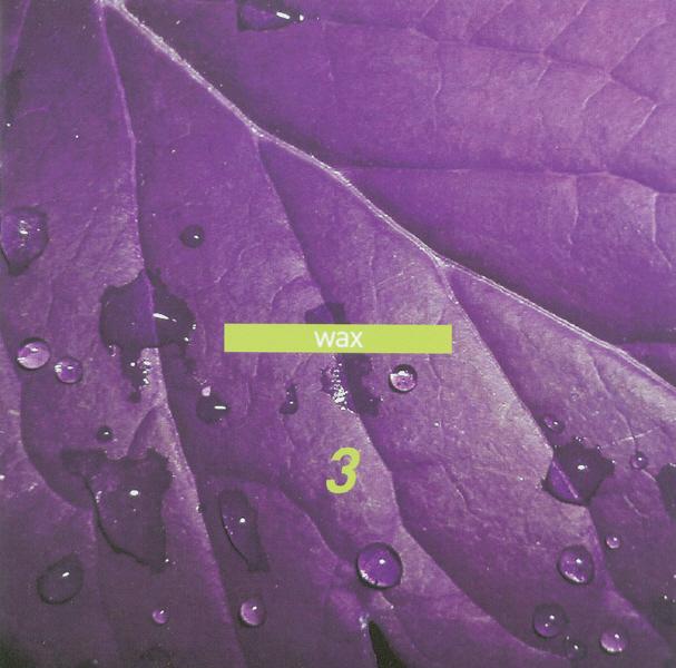 Wax 3