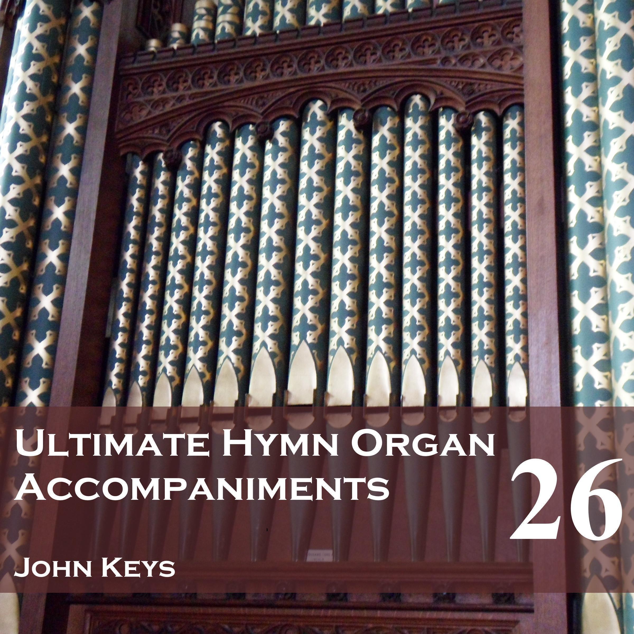 Ultimate Hymn Organ Accompaniments, Vol. 26