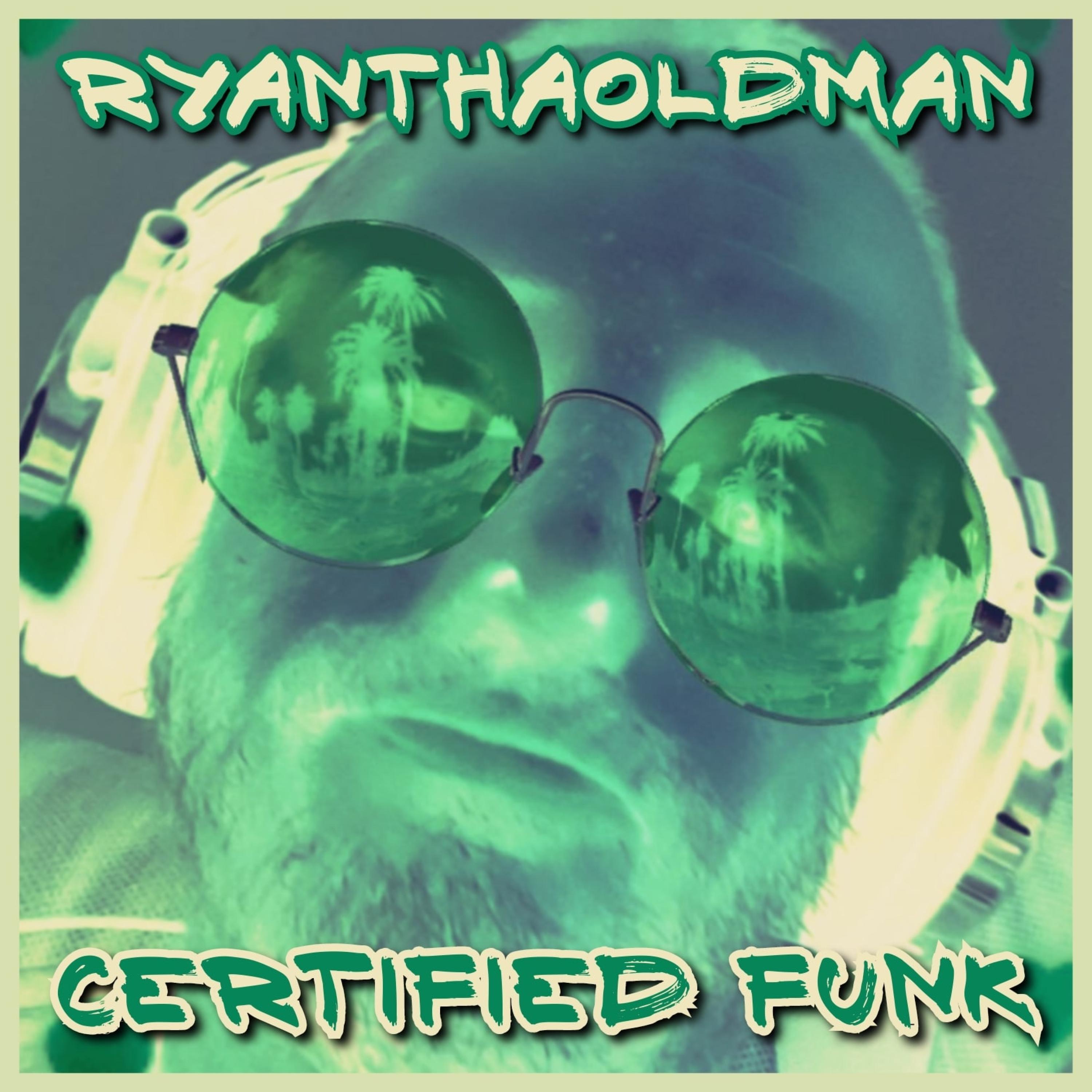 RyanThaOldMan - MaestroOfFunk