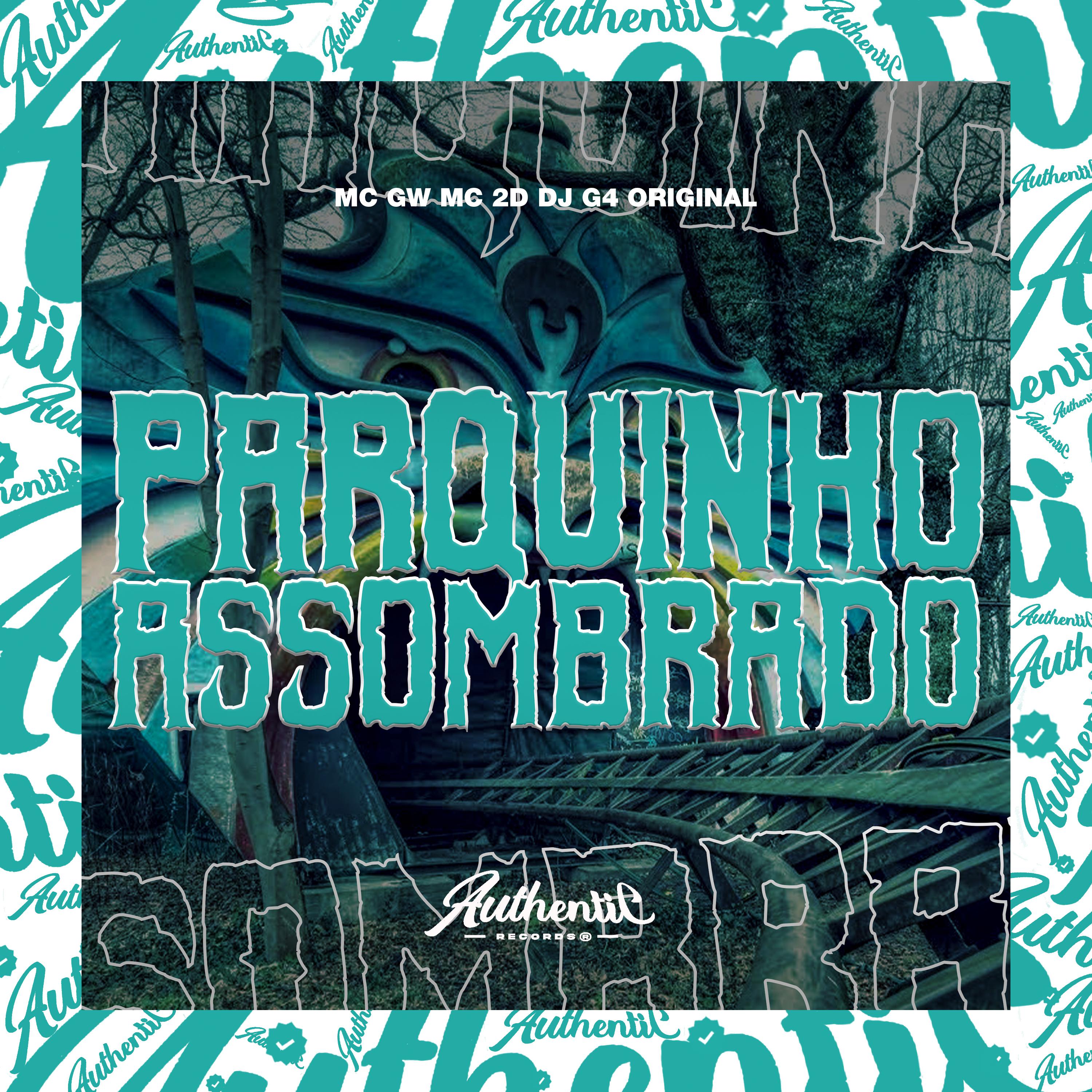 DJ G4 ORIGINAL - Parquinho Assombrado