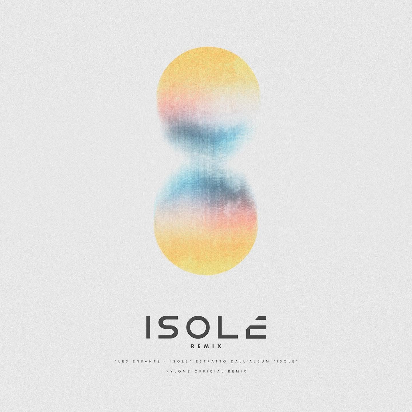 Isole (Kylome Remix)专辑