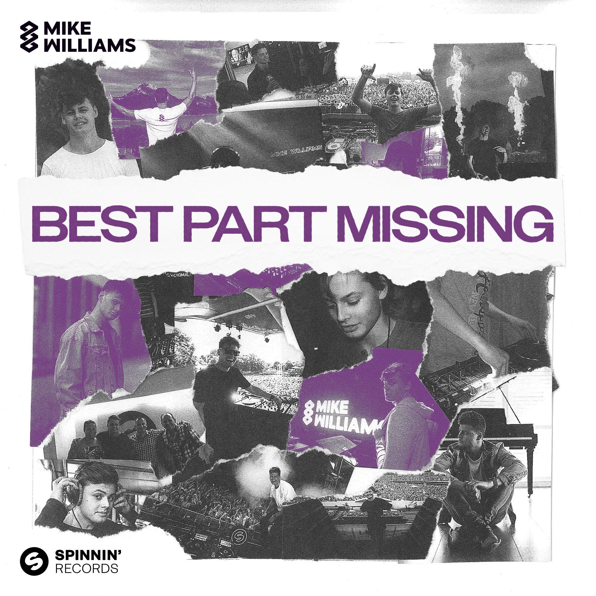 Mike Williams - Best Part Missing (Extended Mix)