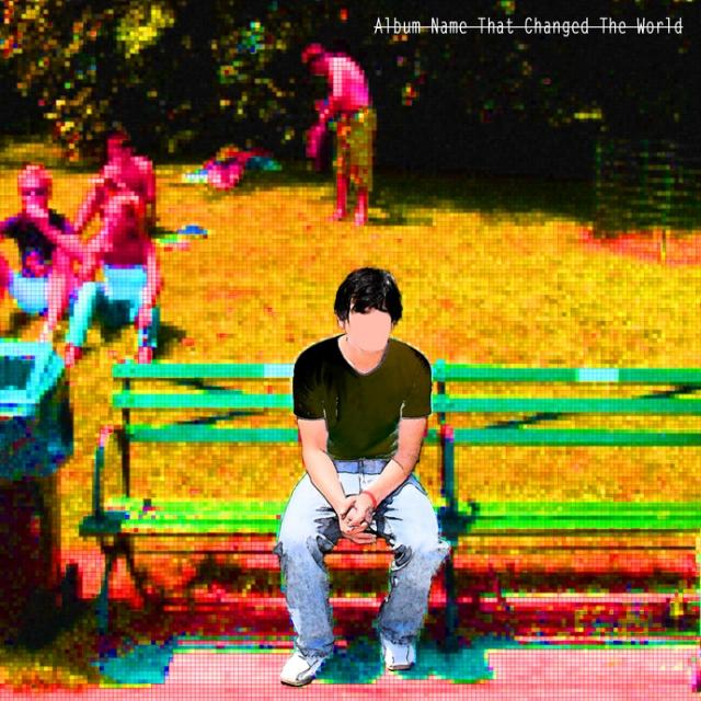 Album Name That Changed The World