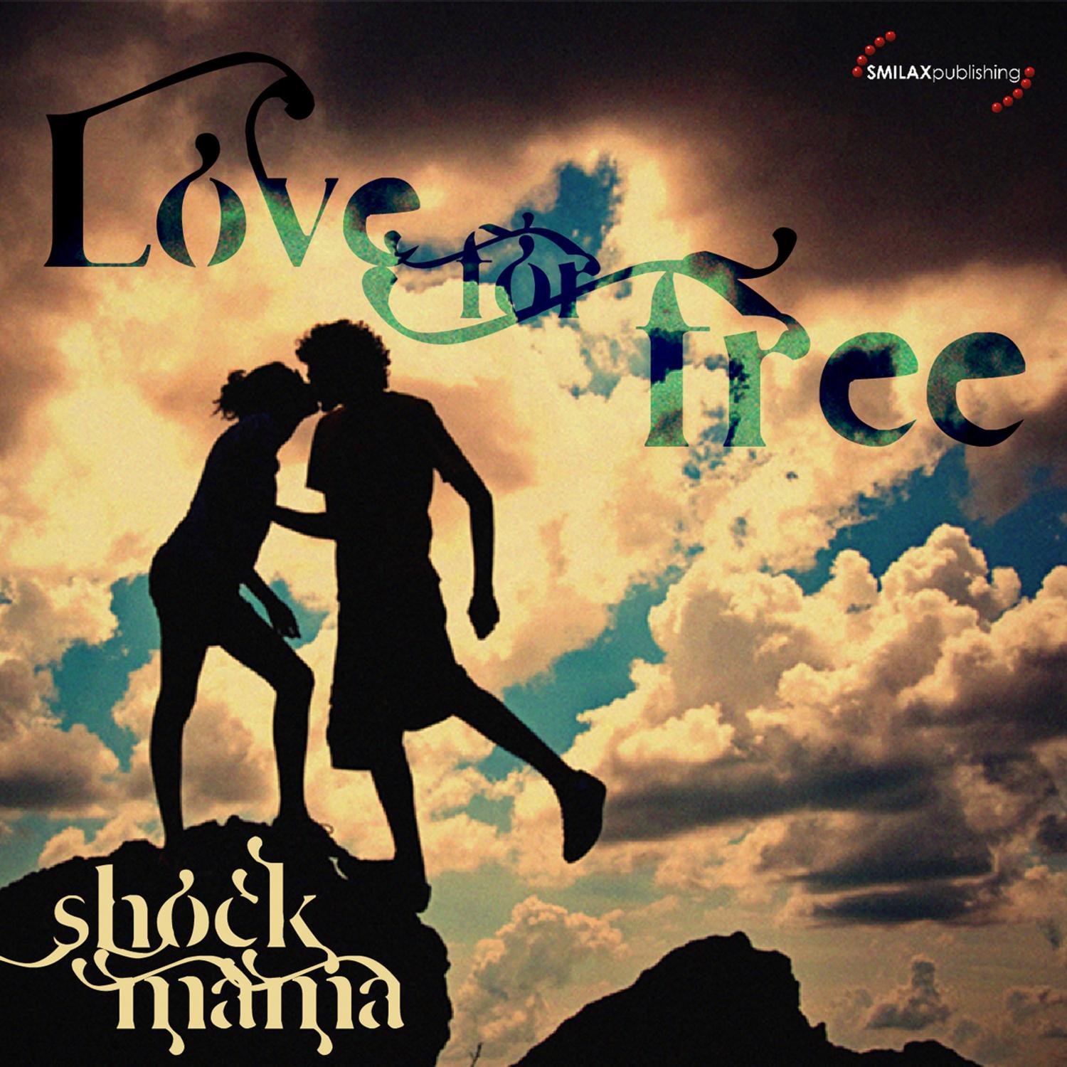 Shock Mama - Love for Free (Club Edit)